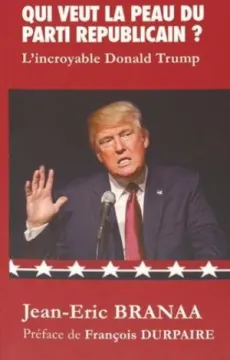 2016_qui_veut_peau_parti_republication_incroyable_donald_trump.jpg