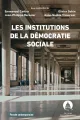 Couverture de l'ouvrage Les institutions de la démocratie sociale